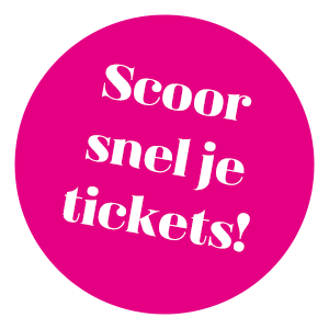 Koop vandaag nog je tickets!